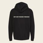 Not Just Passing Through Hoodie