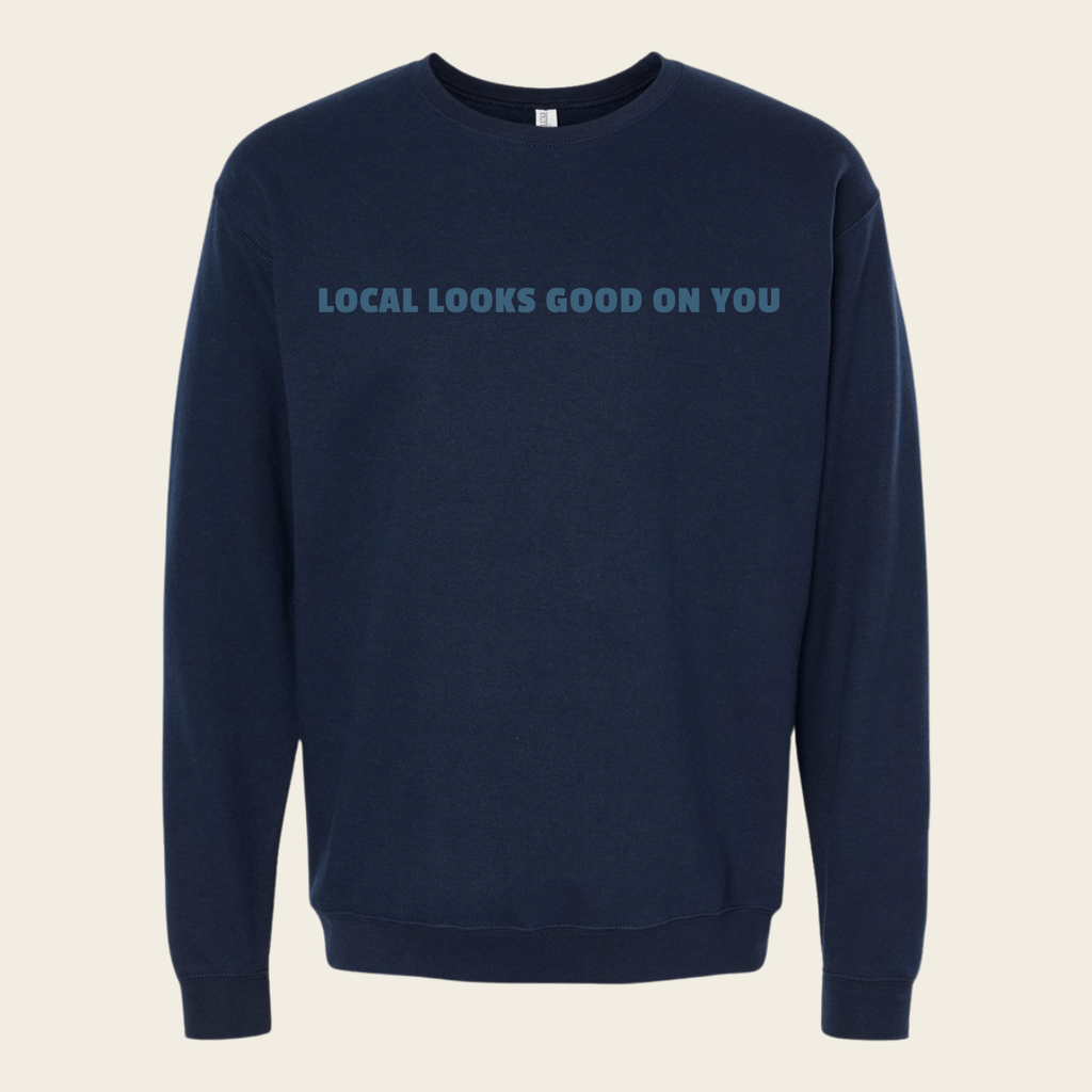 Local Looks Good On You Crewneck